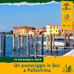 trekking escursione bici ciclismo cicloturismo isola pellestrina chioggia venezia laguna murazzi aperitivo tramonto barca motonave anna sabato 14 settembre 2024 pomeriggio