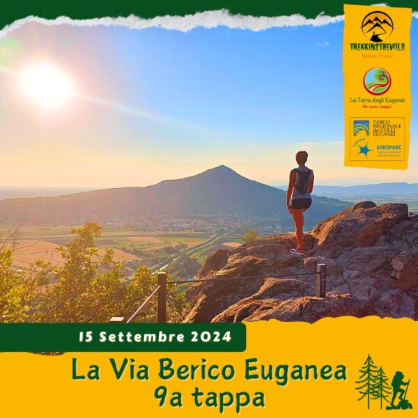 trekking escursione colli euganei berici via berico euganea nuovo cammino 9a tappa vicenza padova domenica 15 settembre 2024 europarc federparchi este valbona lozzo cinto euganeo