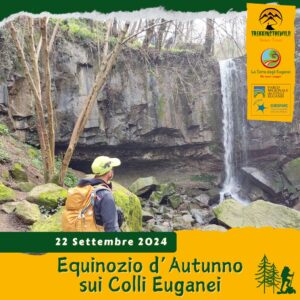 trekking escursione colli euganei equinozio autunno tramonto teolo cascata schivanoia alta via passo vento domenica 22 settembre 2024 pomeriggio