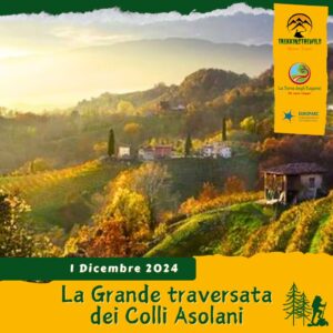 trekking escursione prealpi venete asolo colle san giorgio maser prosecco traversata treviso vigneti vino domenica 1 dicembre 2024 veneto vino